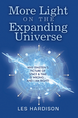 More Light on the Expanding Universe - Les Hardison