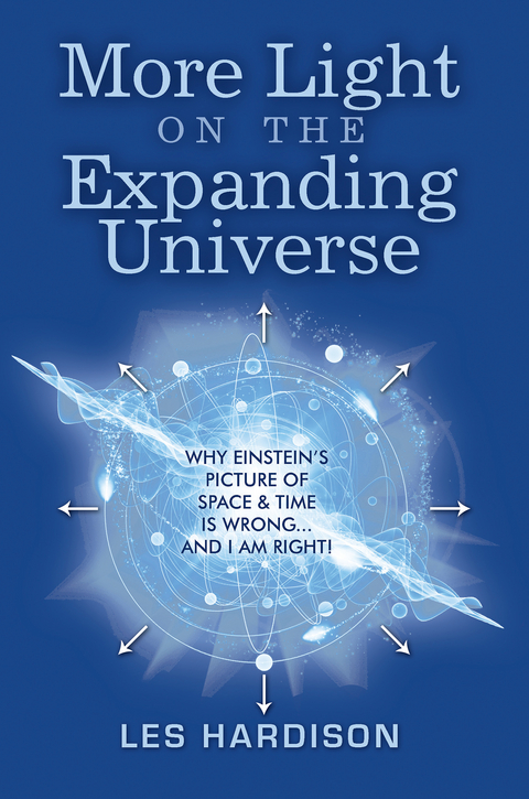 More Light on the Expanding Universe - Les Hardison