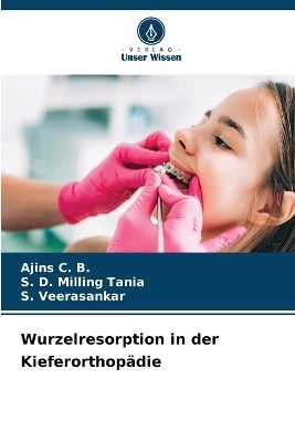 Wurzelresorption in der Kieferorthopädie