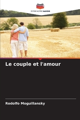 Le couple et l'amour - Rodolfo Moguillansky