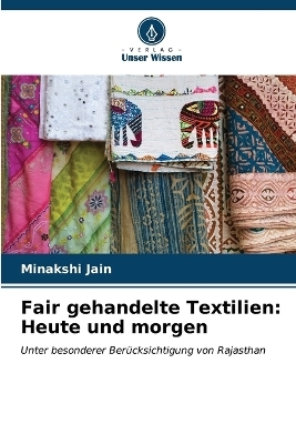 Fair gehandelte Textilien - Minakshi Jain