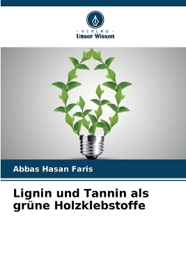 Lignin und Tannin als grüne Holzklebstoffe