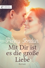 Mit Dir ist es die gro&szlig;e Liebe - Penny Jordan