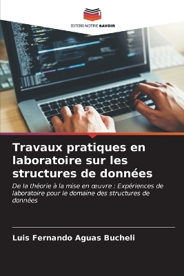 Travaux pratiques en laboratoire sur les structures de données - Luis Fernando Aguas Bucheli