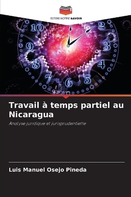 Travail &agrave; temps partiel au Nicaragua - Luis Manuel Osejo Pineda