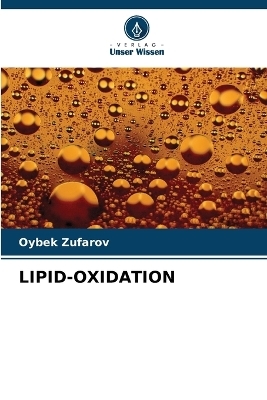 Lipid-Oxidation - Oybek Zufarov