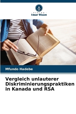 Vergleich unlauterer Diskriminierungspraktiken in Kanada und RSA - Mfundo Hadebe