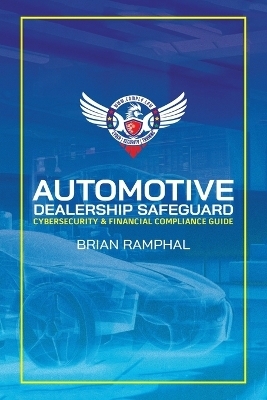 Automotive Dealership Safeguard - Brian Ramphal