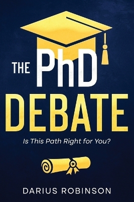 The PhD Debate - Darius Robinson