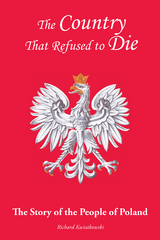 The Country That Refused to Die - Richard Kwiatkowski