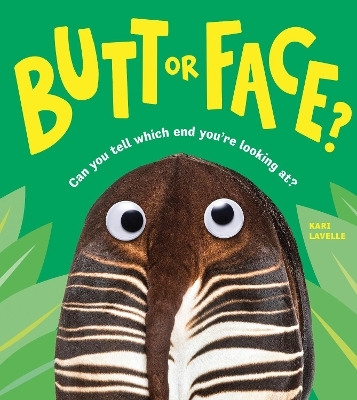 Butt or Face? Volume 1 - Kari Lavelle