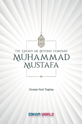 The exemplar beyond compare : Mustafa