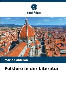 Folklore in der Literatur - Mario Calderon