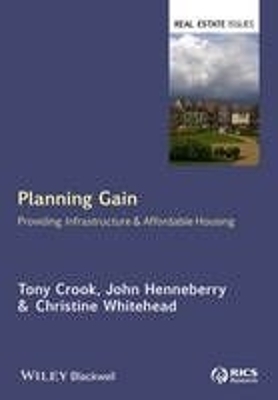 Planning Gain providing infrastructure & affordable housing
