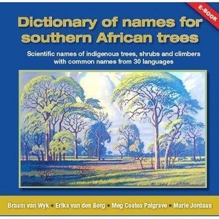 Dictionary of Names for Southern African Trees