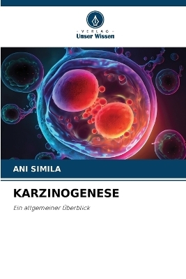 Karzinogenese - Ani Simila