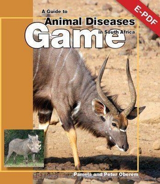 A Guide to Animal Diseases in South Africa Game