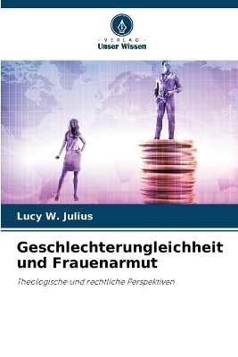 Geschlechterungleichheit und Frauenarmut