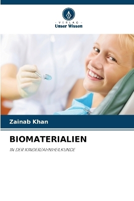 Biomaterialien - Zainab Khan