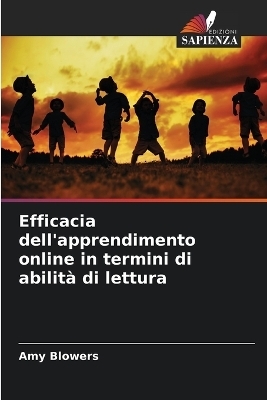 Efficacia dell'apprendimento online in termini di abilità di lettura - Amy Blowers