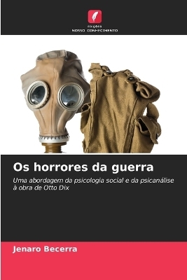 Os horrores da guerra - Jenaro Becerra