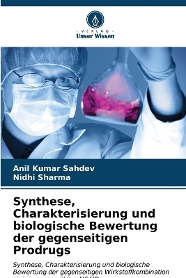 Synthese, Charakterisierung und biologische Bewertung der gegenseitigen Prodrugs