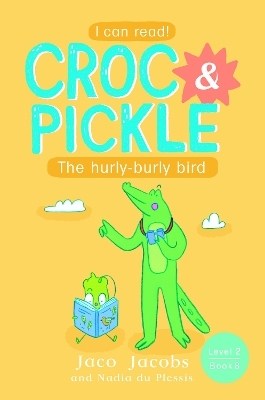 Croc & Pickle Level 2 Book 8 - Jaco Jacobs