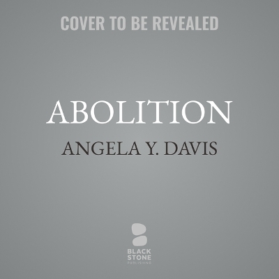 Abolition - Angela Y Davis