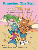 Francine, the Fish and Chez, the Cat - Yvonne Daniel Head Cannon Ed.S