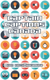 Captain Captions Canada - Ken Keith Nakamura