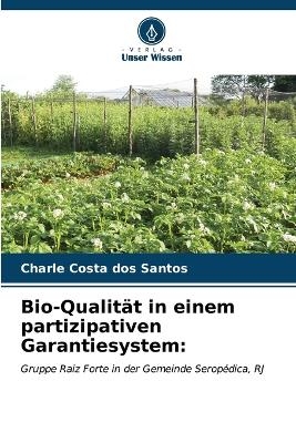 Bio-Qualität in einem partizipativen Garantiesystem