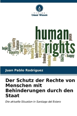 Der Schutz der Rechte von Menschen mit Behinderungen durch den Staat - Juan Pablo Rodr&iacute;guez