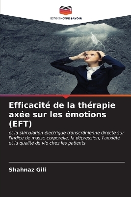 Efficacité de la thérapie axée sur les émotions (EFT)