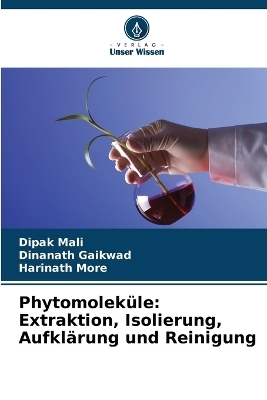 Phytomolek&uuml;le - Dipak Mali, Dinanath Gaikwad, Harinath More