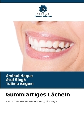 Gummiartiges L&auml;cheln - Aminul Haque, ATUL SINGH, Tulima Begum