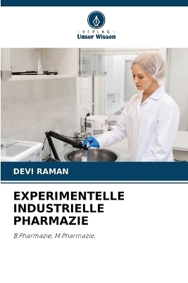 Experimentelle Industrielle Pharmazie - Devi Raman