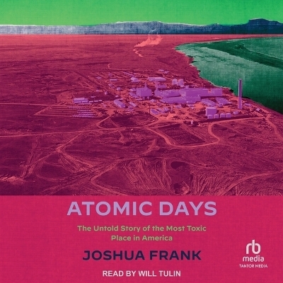 Atomic Days - Joshua Frank