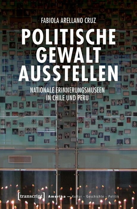 Politische Gewalt ausstellen -  Fabiola Arellano Cruz