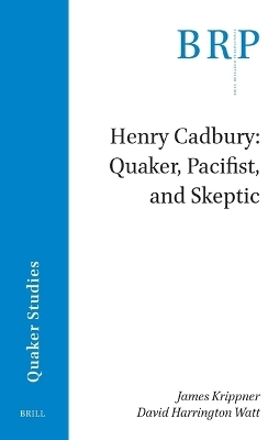 Henry Cadbury - James Krippner, David Harrington Watt