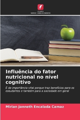 Influência do fator nutricional no nível cognitivo - Mirian Janneth Encalada Camaz
