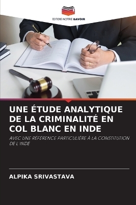 Une Étude Analytique de la Criminalité En Col Blanc En Inde