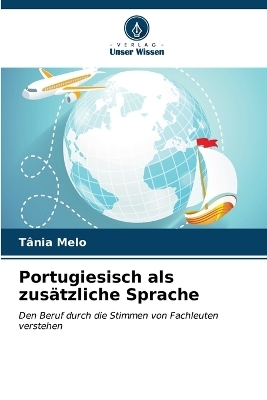 Portugiesisch als zus&auml;tzliche Sprache - T&acirc;nia Melo