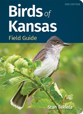 Birds of Kansas Field Guide - Stan Tekiela