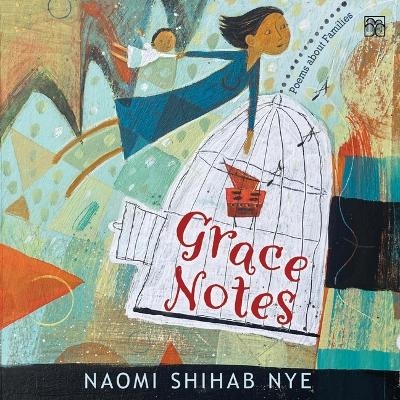 Grace Notes - Naomi Shihab Nye