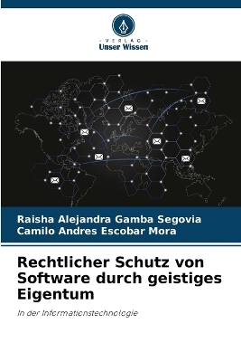 Rechtlicher Schutz von Software durch geistiges Eigentum