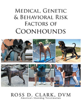 Medical, Genetic & Behavioral Risk Factors of Coonhounds - Ross D. Clark