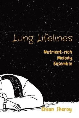 Lung Lifelines Nutrient-rich Melody Ensemble