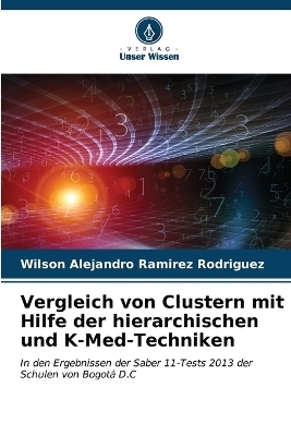 Vergleich von Clustern mit Hilfe der hierarchischen und K-Med-Techniken - Wilson Alejandro Ramírez Rodríguez