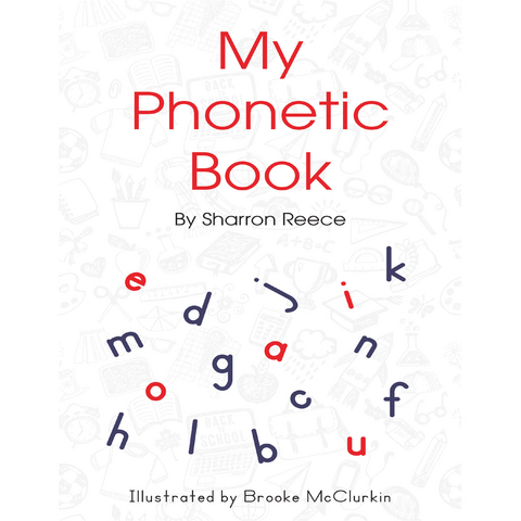 My Phonetic Book - Sharron Reece
