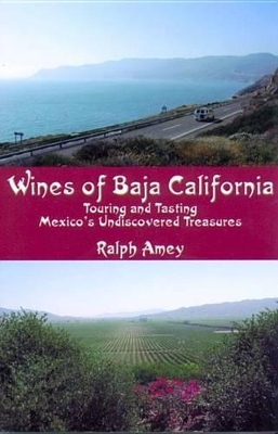 Wines of Baja California - Ralph Amey